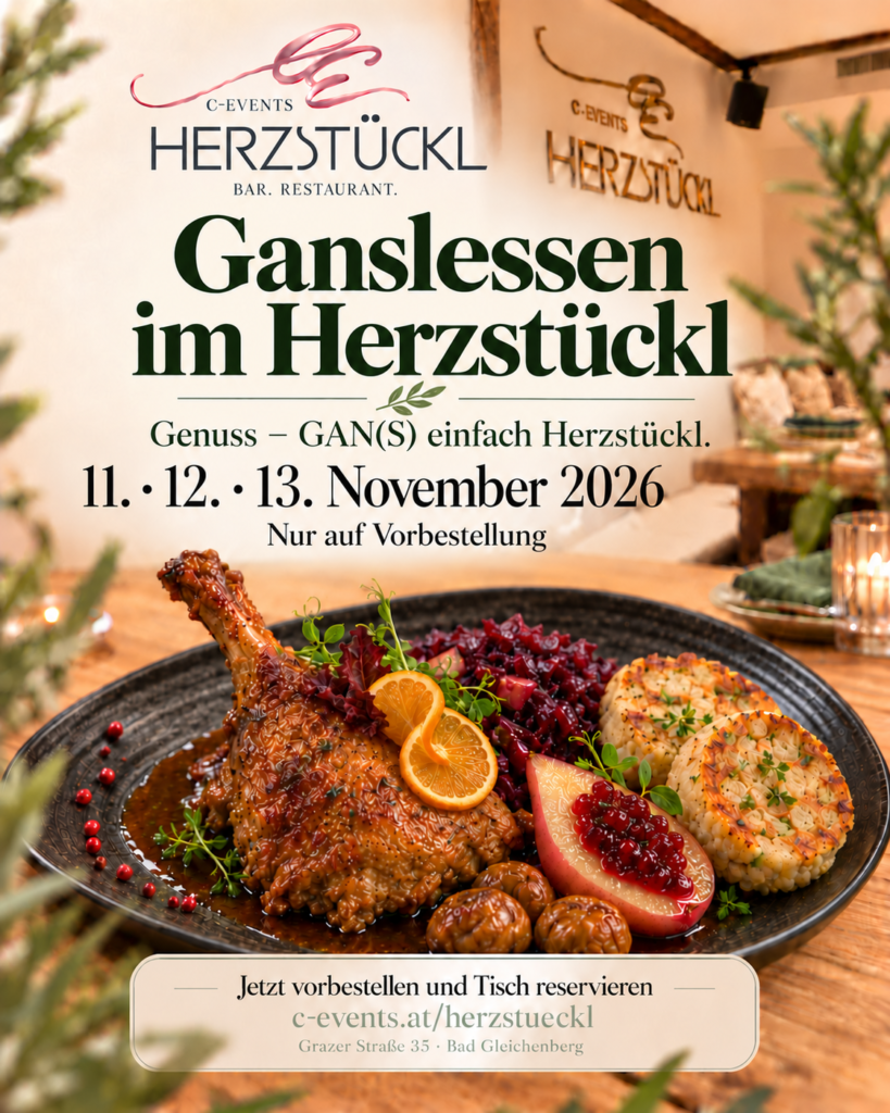 Ganslessen im Herzstückl am 11., 12. und 13. November 2026: Gansl mit Serviettenschnitten, Apfelrotkraut, Preiselbeerbirne und Maroni – nur auf Vorbestellung